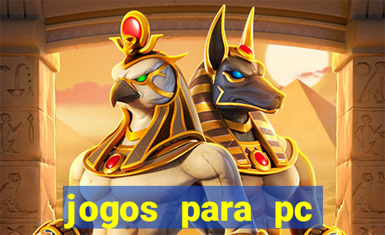 jogos para pc download gratis completo offline